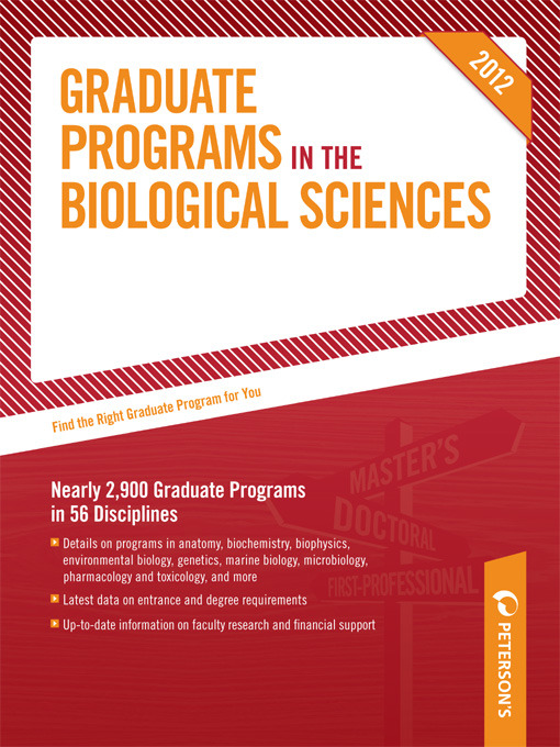 Title details for Peterson's Graduate Programs in the Biological Sciences 2012 by Peterson's - Available
